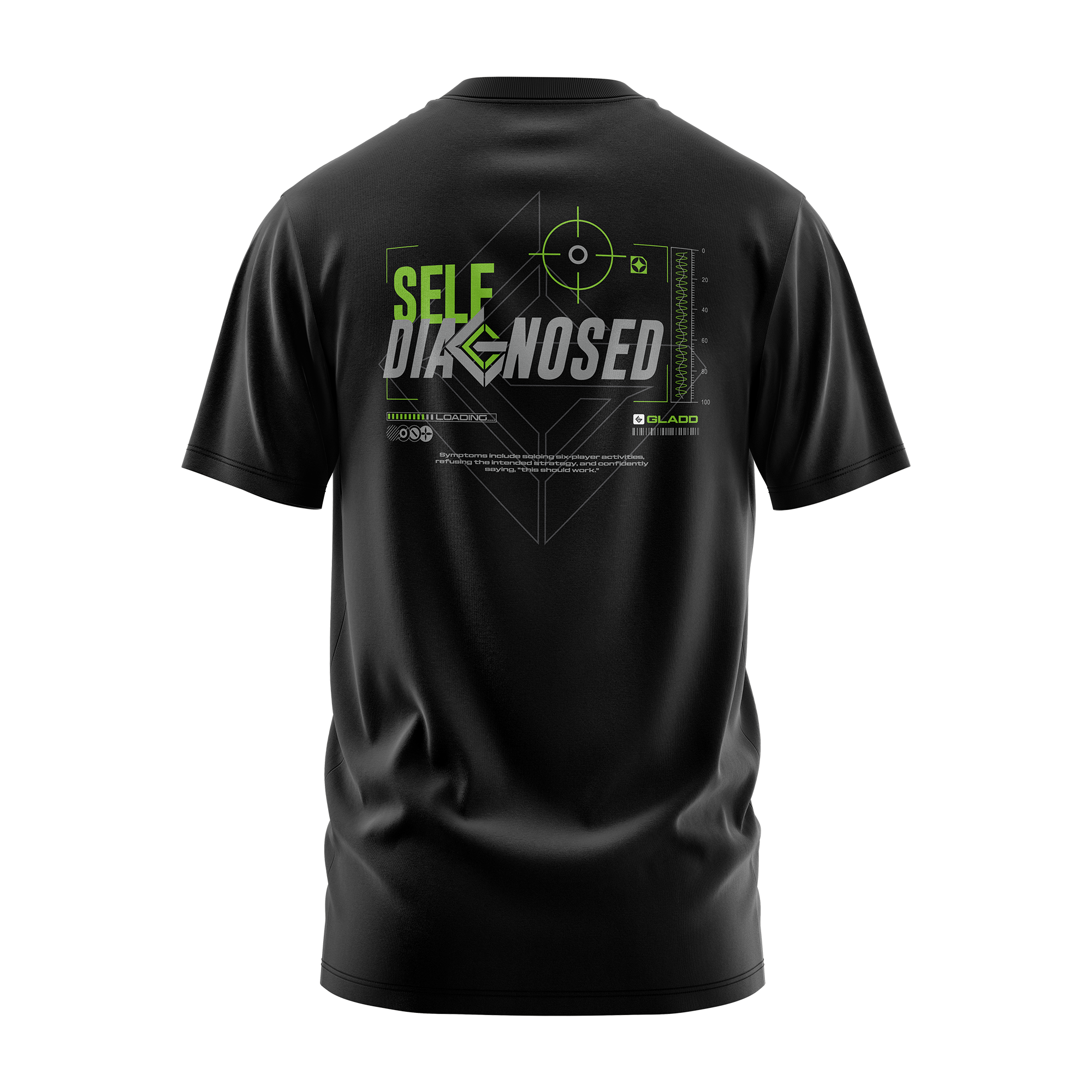 Gladd Self Diagnosed Tee